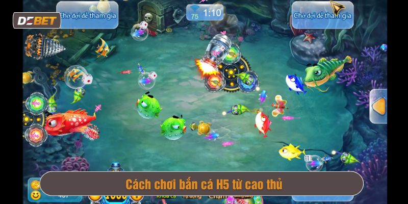 cách chơi bắn cá H5