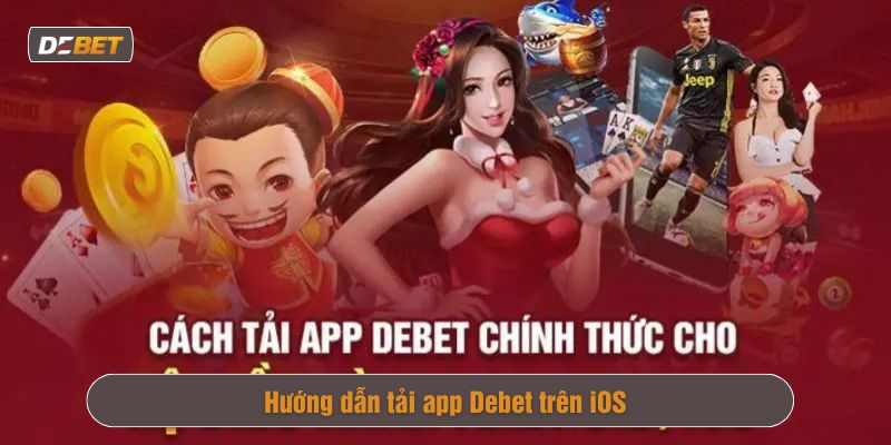 cách tải app Debet