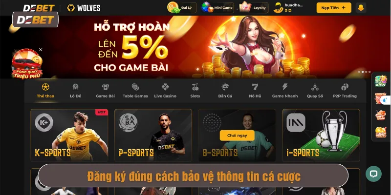 Đăng ký đúng cách bảo vệ thông tin cá cược