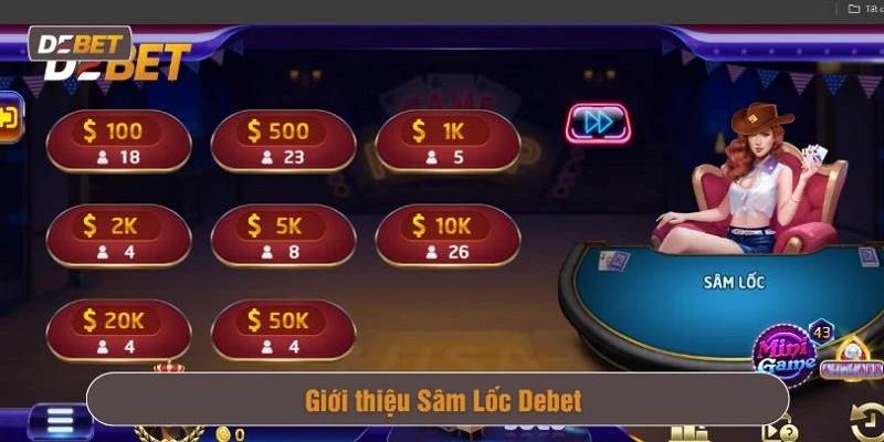 Game Sâm Lốc Debet