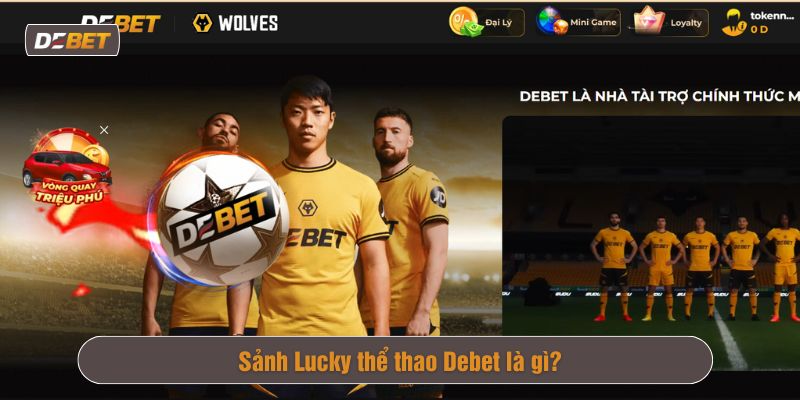 Lucky thể thao Debet