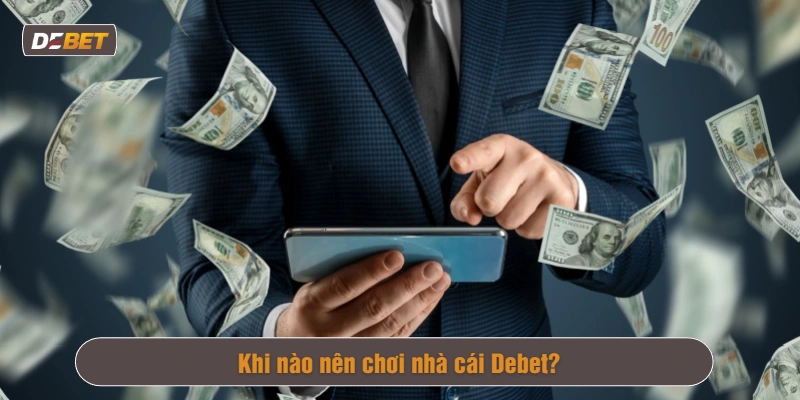 Nhà cái uy tín Debet