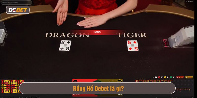 Rồng Hổ Debet